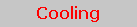 [Cooling System]